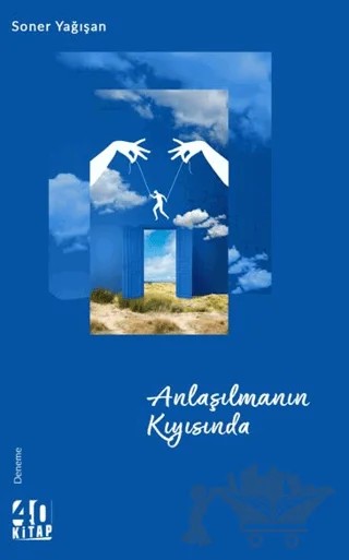 Anlaşılmanın Kıyısında – Soner Yağışan – 40 Kitap kitap kapağı