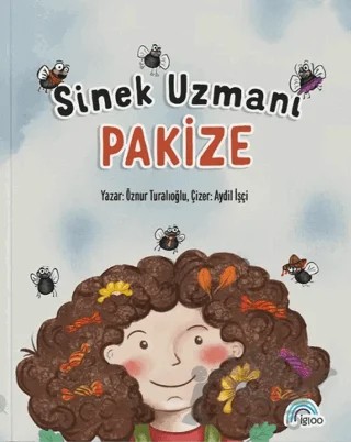 Sinek Uzmanı Pakize – Öznur Turalıoğlu – İgloo Yayınevi kitap kapağı