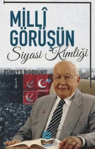 Milli Görüşün Siyasi Kimliği – Zübeyt Bozkurt – Yafes Yayınları kitap kapağı