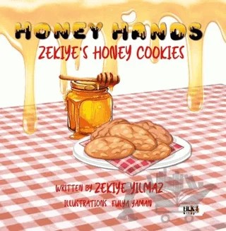 Honey Hands: Zekiye's Honey Cookies – Zekiye Yılmaz – Tilki Kitap kitap kapağı
