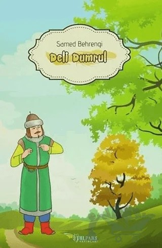 Deli Dumrul – Samed Behrengi – Tulpars Yayınevi kitap kapağı