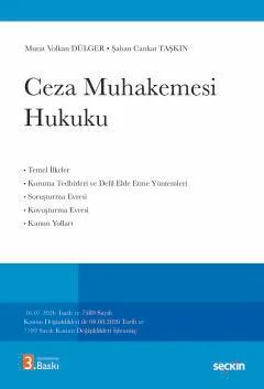 Ceza Muhakemesi Hukuku (16.07.2026 Tarih ve 7589 Sayılı Kanun Değişiklikleri ile 08.08.2026 Tarih ve 7593 Sayılı Kanun Değişiklikleri Eklenmiş)