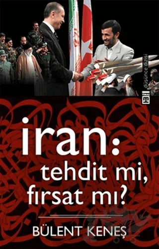 İran: Tehdit mi, Fırsat mı? – Bülent Keneş – Timaş Yayınları kitap kapağı