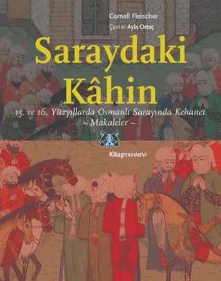 Saraydaki Kahin – Cornell Fleischer – Kitap Yayınevi kitap kapağı