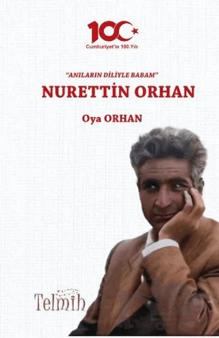 Anıların Diliyle Babam - Nurettin Orhan – Oya Orhan – Telmih Kitap kitap kapağı