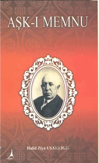 Aşk-ı Memnu – Halit Ziya Uşaklıgil – Alter Yayıncılık kitap kapağı