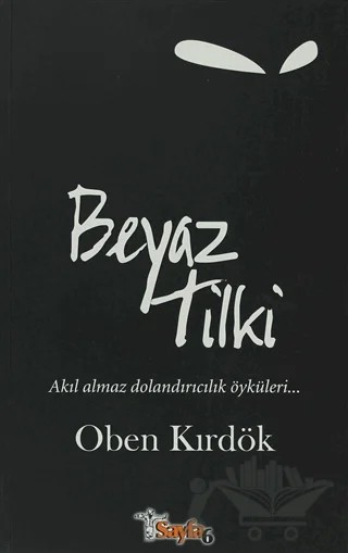 Beyaz Tilki – Oben Kırdök – Sayfa6 Yayınları kitap kapağı
