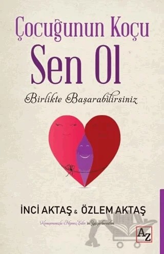 Çocuğunun Koçu Sen Ol – İnci Aktaş, Özlem Aktaş – Az Kitap kitap kapağı