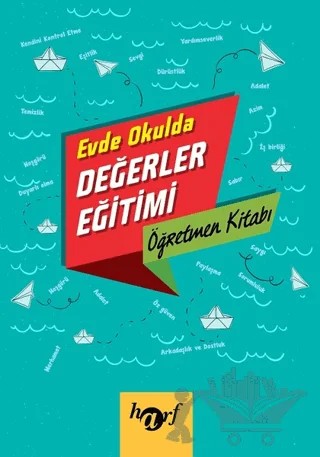 Evde Okulda Değerler Eğitimi - Öğretmen Kitabı – Kolektif – Harf Eğitim Yayıncılık kitap kapağı