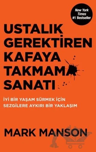 Ustalık Gerektiren Kafaya Takmama Sanatı – Mark Manson – Butik Yayınları kitap kapağı