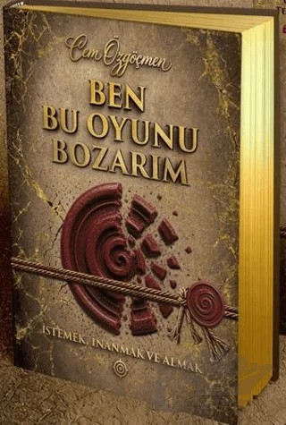 Ben Bu Oyunu Bozarım – Cem Özgöçmen – İBK - İz Bırakan Kalemler kitap kapağı