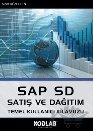 SAP SD Satış ve Dağıtım Temel Kullanıcı Kılavuzu – Alper Düzelten – Kodlab Yayın Dağıtım kitap kapağı