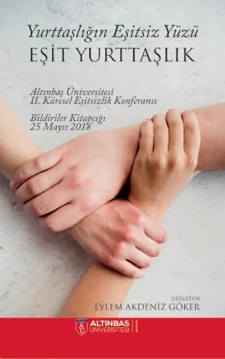 Yurttaşlığın Eşitsiz Yüzü: EŞİT YURTTAŞLIK – Berna Ekal, Besime Şen, Eylem Akdeniz Göker, Gözde Orhan, Mehmet Ertan, Yonca Güneş Yücel – Altınbaş Üniversitesi Yayınları kitap kapağı