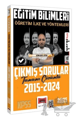 2025 KPSS Eğitim Bilimleri Öğretim İlke ve Yöntemleri Tamamı Çözümlü Çıkmış Sorular – Gökçer Ateş – Yargı Yayınevi kitap kapağı