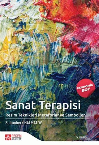 Sanat Terapisi (Ekonomik Boy) – Sultanberk Halmatov – Pegem Akademi Yayıncılık kitap kapağı