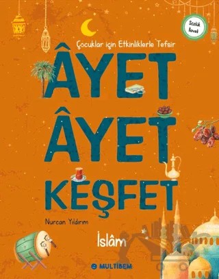 Ayet Ayet Keşfet - İslam – Nurcan Yıldırım – Multibem Yayınları kitap kapağı