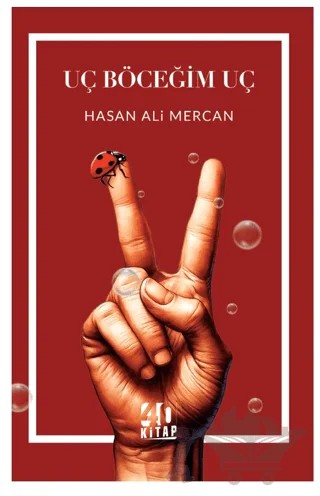 Uç Böceğim Uç – Hasan Ali Mercan – 40 Kitap kitap kapağı
