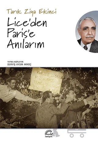 Lice’den Paris’e Anılarım – Tarık Ziya Ekinci – İletişim Yayınevi kitap kapağı