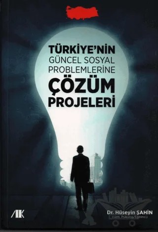 Türkiyenin Güncel Sosyal Problemlerine Çözüm Projeleri – Hüseyin Şahin – Akademik Kitaplar kitap kapağı