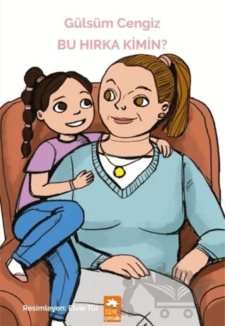 Bu Hırka Kimin? – Gülsüm Cengiz – Eksik Parça Yayınları kitap kapağı
