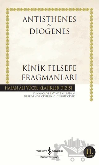 Kinik Felsefe Fragmanları – Antisthenes, Diogenes – İş Bankası Kültür Yayınları kitap kapağı