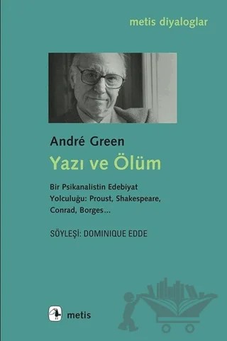 Yazı ve Ölüm – Andre Green – Metis Yayınları kitap kapağı
