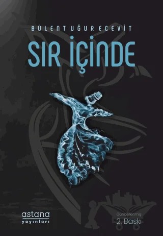 Sır İçinde – Bülent Uğur Ecevit – Astana Yayınları kitap kapağı