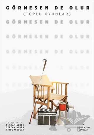 Görmesende Olur – Kolektif – İkinci Adam Yayınları kitap kapağı