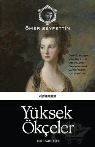 Yüksek Ökçeler – Ömer Seyfettin – Kültürperest Yayınevi kitap kapağı