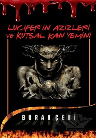 Lucifer’in Azizleri ve Kutsal Kan Yemini – Burak Çebi – Cinius Yayınları kitap kapağı