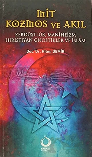 Mit, Kozmos ve Akıl – Hilmi Demir – Sarkaç Yayınları kitap kapağı