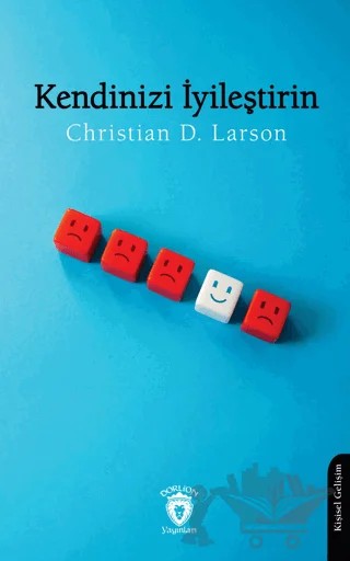 Kendinizi İyileştirin – Christian D. Larson – Dorlion Yayınları kitap kapağı