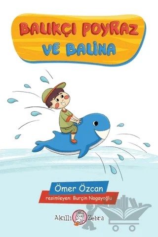 Balıkçı Poyraz ve Balina – Ömer Özcan – Akıllı Zebra kitap kapağı