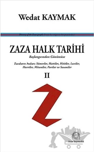 Zaza Halk Tarihi 2 - Başlangıcından Günümüze – Wedat Kaymak – Arya Yayıncılık kitap kapağı