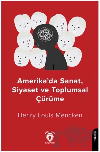 Amerika’da Sanat, Siyaset ve Toplumsal Çürüme – Henry Louis Mencken – Dorlion Yayınları kitap kapağı