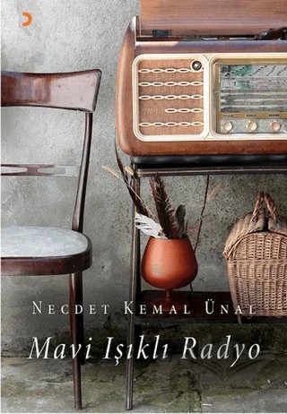 Mavi Işıklı Radyo – Necdet Kemal Ünal – Cinius Yayınları kitap kapağı