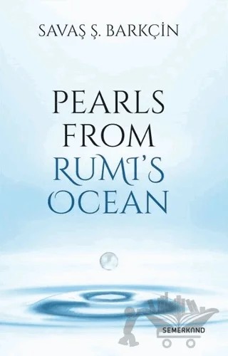 Pearls From Rumi's Ocean – Savaş Ş. Barkçin – Semerkand Yayınları kitap kapağı