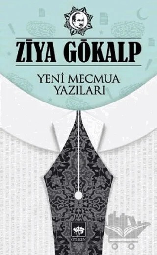 Yeni Mecmua Yazıları – Ziya Gökalp – Ötüken Neşriyat kitap kapağı