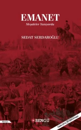 Emanet Meşaleler Yanıyordu – Sedat Serdaroğlu – Bengü Yayınları kitap kapağı