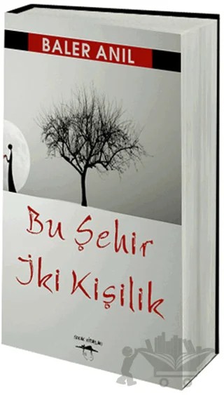 Bu Şehir İki Kişilik – Baler Anıl – Sokak Kitapları Yayınları kitap kapağı