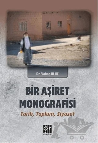 Bir Aşiret Monografisi – Vahap Uluç – Gazi Kitabevi kitap kapağı