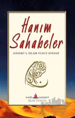 Hanım Sahabeler – Yusuf Efendi – Katip Yayınları kitap kapağı