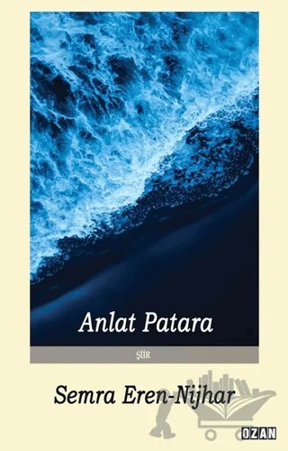 Anlat Patara – Semra Eren - Nijhar – Ozan Yayıncılık kitap kapağı