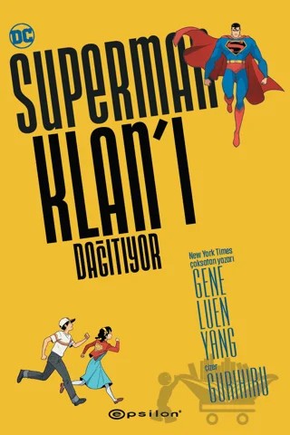 Superman Klan'ı Dağıtıyor – Gene Luen Yang – Epsilon Yayınevi kitap kapağı