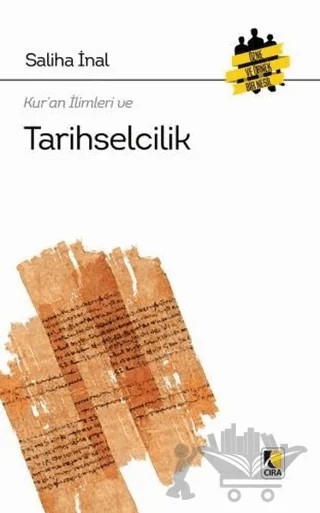 Kur'an İlimleri ve Tarihselcilik – Saliha İnal – Çıra Yayınları kitap kapağı
