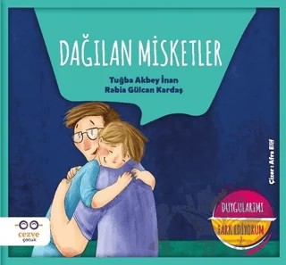 Dağılan Misketler - Duygularımı Fark Ediyorum 2 – Rabia Gülcan Kardaş, Tuğba Akbey İnan – Cezve Çocuk kitap kapağı