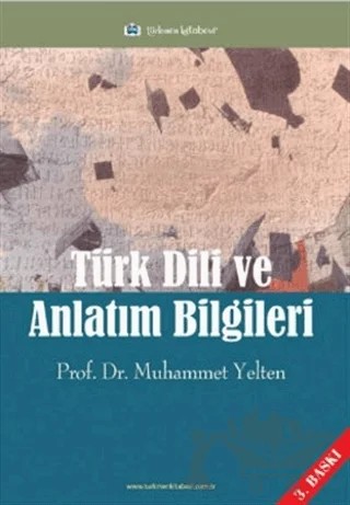 Türk Dili ve Anlatım Bilgileri – Muhammet Yelten – Türkmen Kitabevi kitap kapağı
