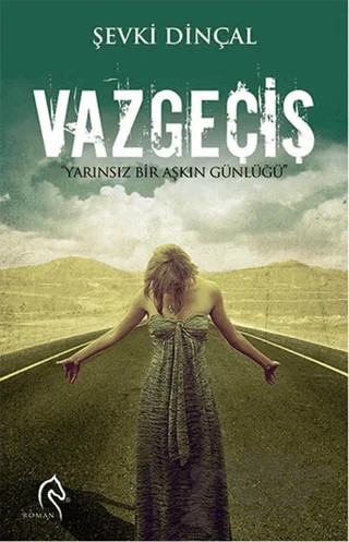 Vazgeçiş – Şevki Dinçal – Truva Yayınları kitap kapağı