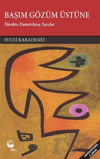 Başım Gözüm Üstüne – Fevzi Karadeniz – Belge Yayınları kitap kapağı