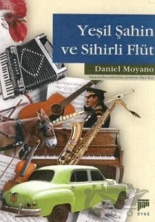 Yeşil Şahin ve Sihirli Flüt – Daniel Moyano – Pan Yayıncılık kitap kapağı